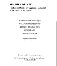 Load image into Gallery viewer, Run the Riddim 2K: The Rise or Demise of Reggae and Dancehall in the 2000s