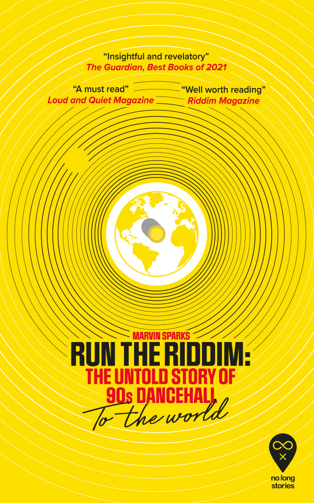 Run the Riddim: The Untold Story of '90s Dancehall to the World